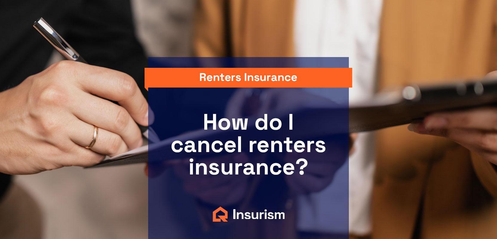 how-do-i-cancel-renters-insurance-insurism