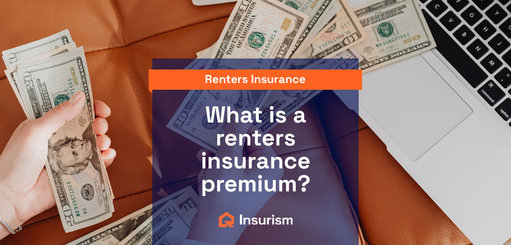 what-is-a-renters-insurance-premium-insurism