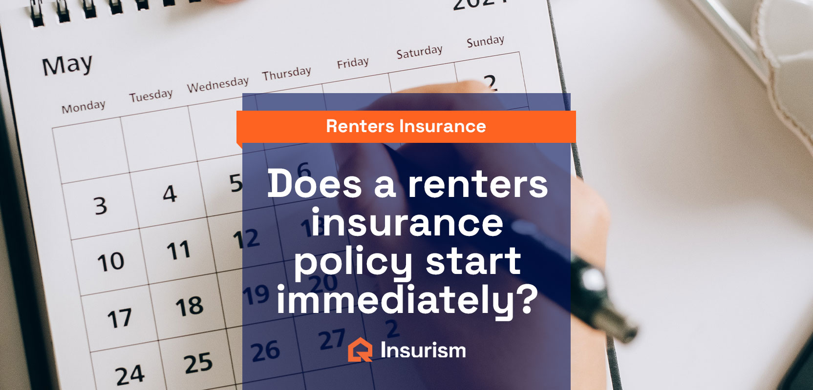 Does A Renters Insurance Policy Start Immediately Insurism 5073