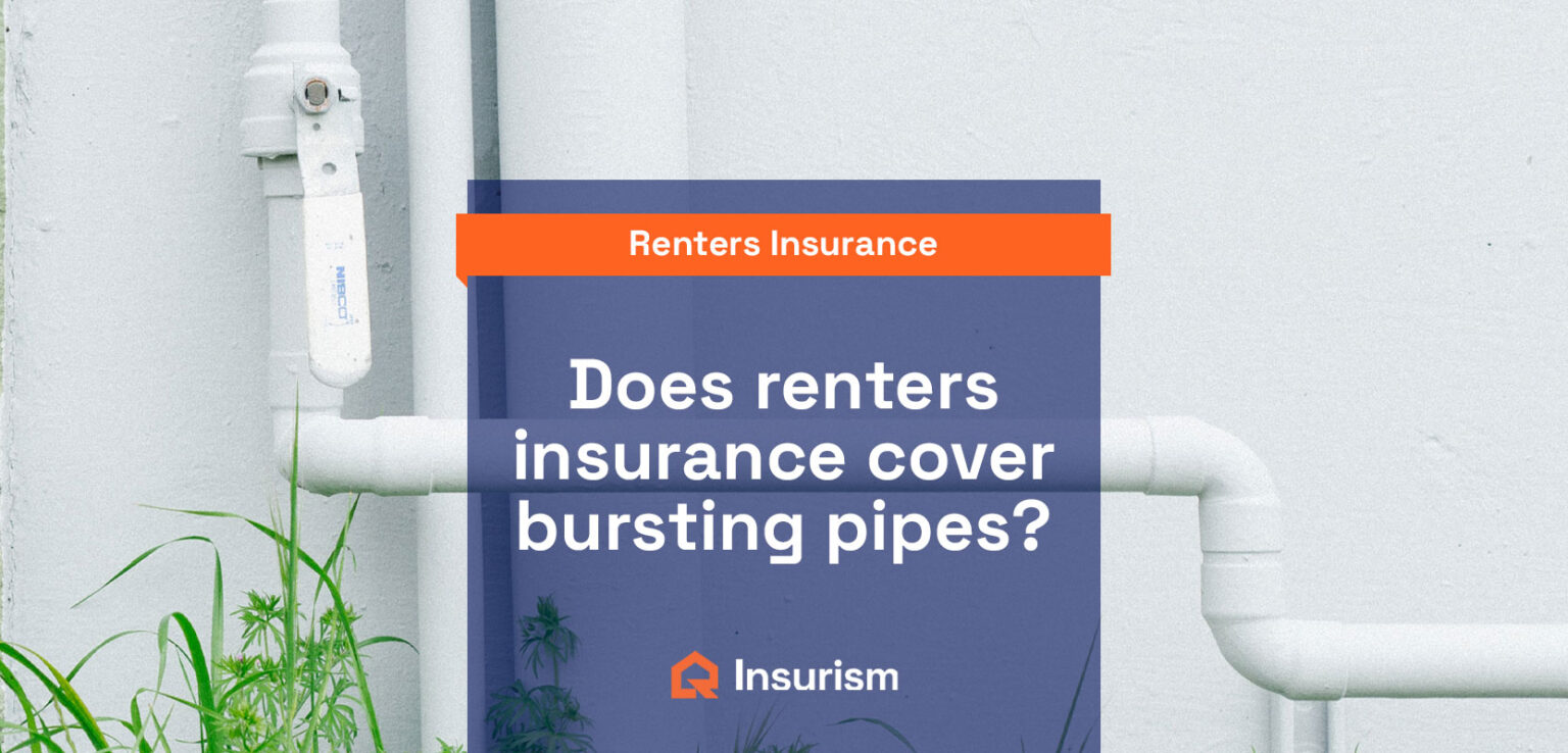 Does Renters Insurance Cover Pipe Burst