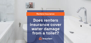 does renters insurance cover water damage from a toilet