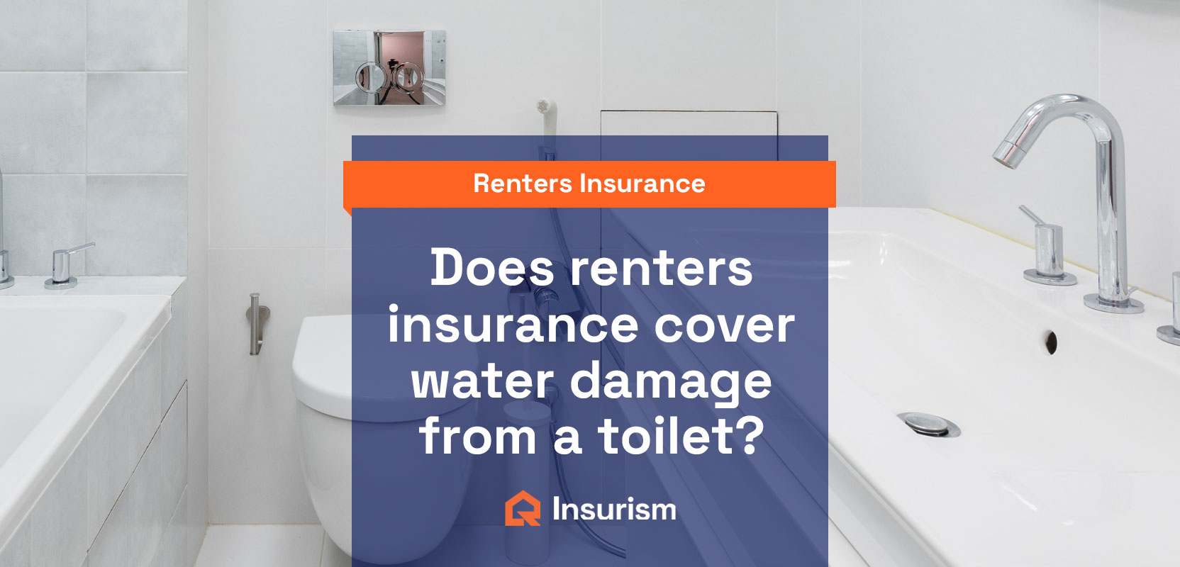 does-renters-insurance-cover-water-damage-from-a-toilet-insurism