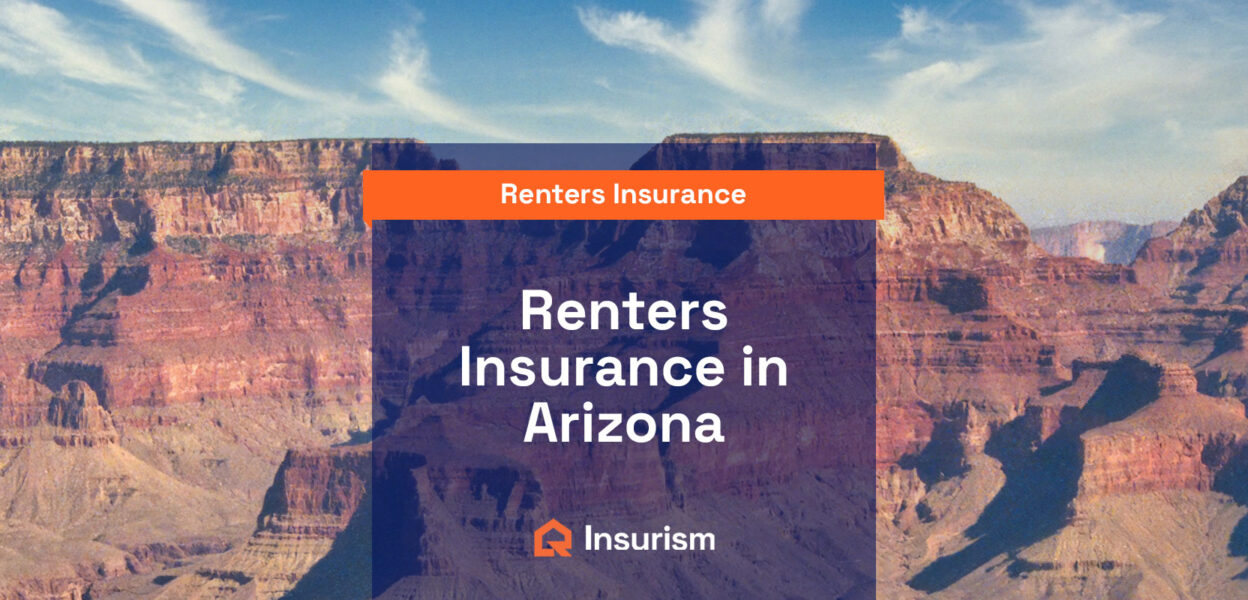 Renters Insurance in Arizona Best and Cheapest Options Insurism