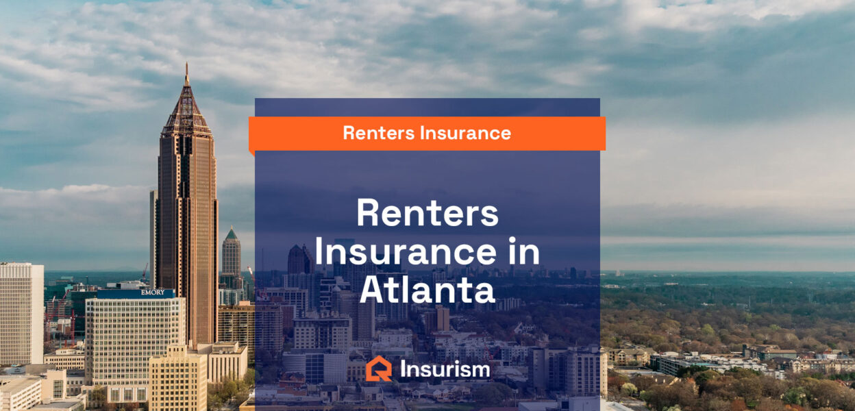 Renters Insurance in Atlanta | Best and Cheapest Options | Insurism